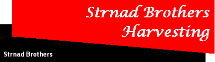Strnad Brothers harvesting